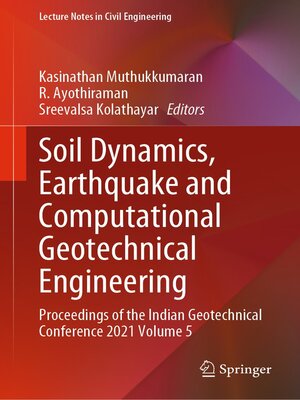 cover image of Soil Dynamics, Earthquake and Computational Geotechnical Engineering